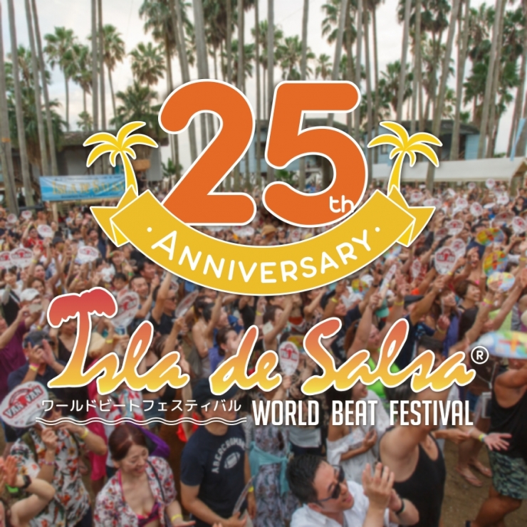 ISLA DE SALSA 2024 - World Beat Festival - 第25回記念 イスラ・デ・サルサ 2024 - ワールドビートフェスティバル -